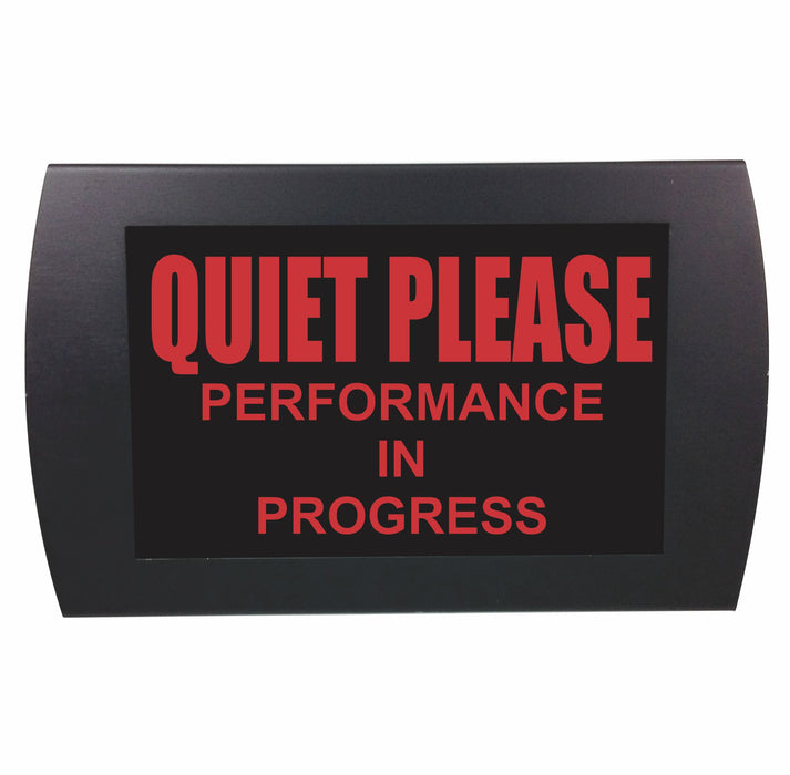 AMERICAN RECORDER - "QUIET PLEASE Performance in Progress" LED Lighted Sign - AMERICAN RECORDER TECHNOLOGIES, INC.