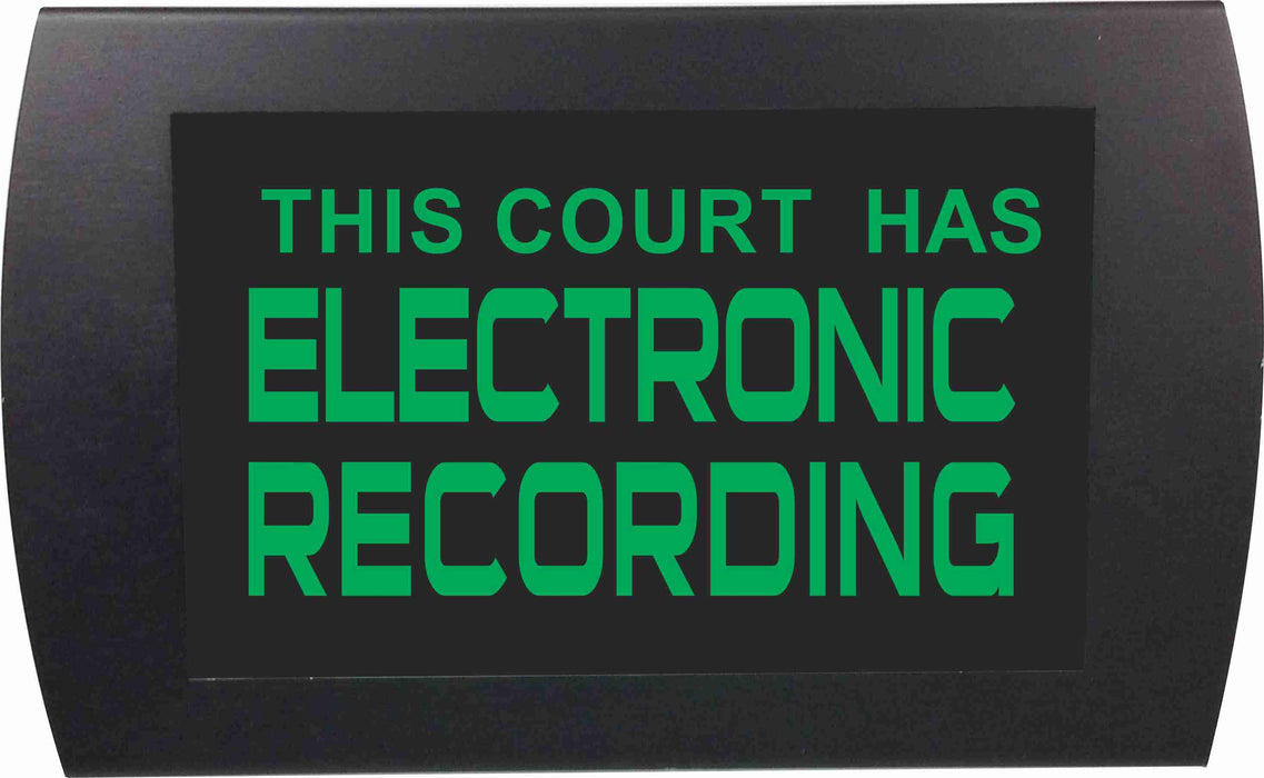 AMERICAN RECORDER - "ELECTRONIC RECORDING IN COURT" LED Lighted Sign - AMERICAN RECORDER TECHNOLOGIES, INC.