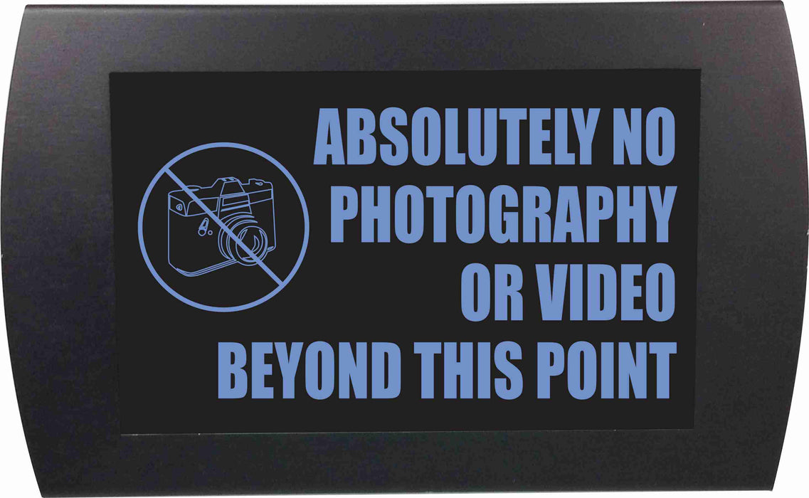 AMERICAN RECORDER - "ABSOLUTELY NO PHOTO OR VIDEO BEYOND THIS POINT" LED Lighted Sign - AMERICAN RECORDER TECHNOLOGIES, INC.