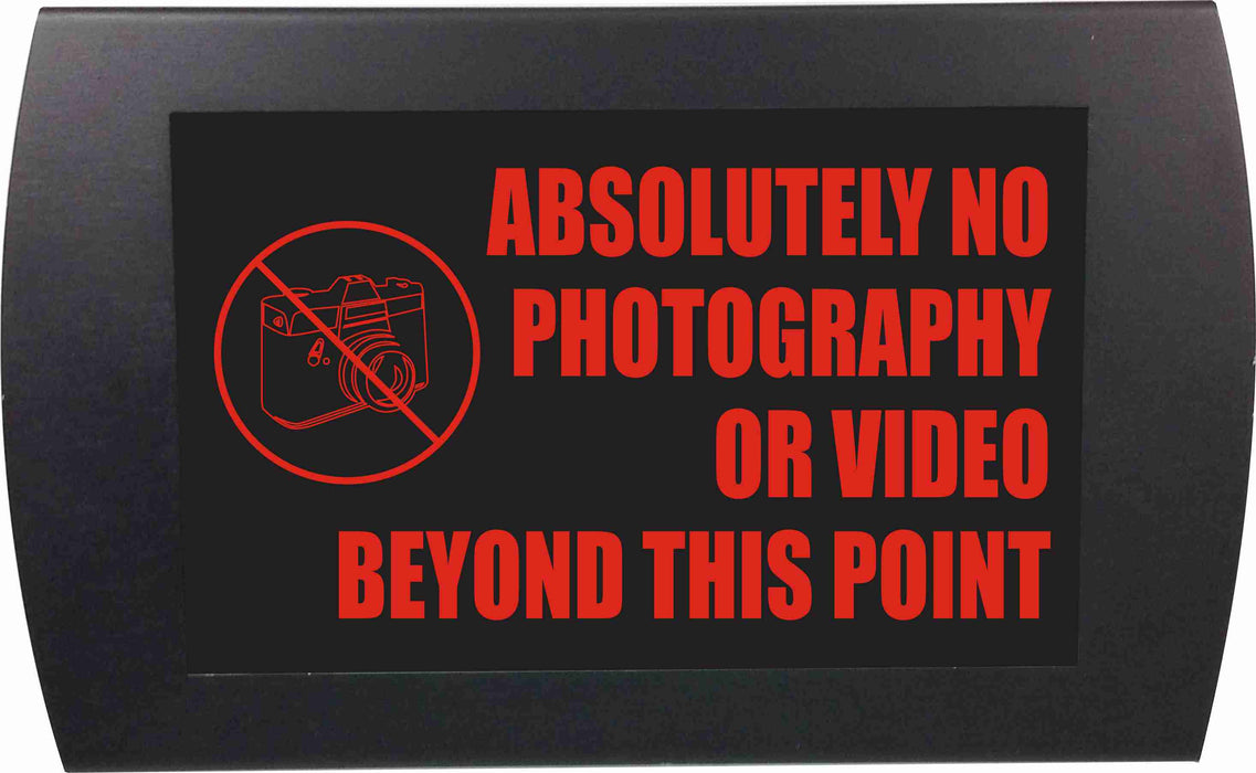AMERICAN RECORDER - "ABSOLUTELY NO PHOTO OR VIDEO BEYOND THIS POINT" LED Lighted Sign - AMERICAN RECORDER TECHNOLOGIES, INC.