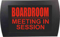 AMERICAN RECORDER - "BOARDROOM MEETING IN SESSION" LED Lighted Sign - AMERICAN RECORDER TECHNOLOGIES, INC.