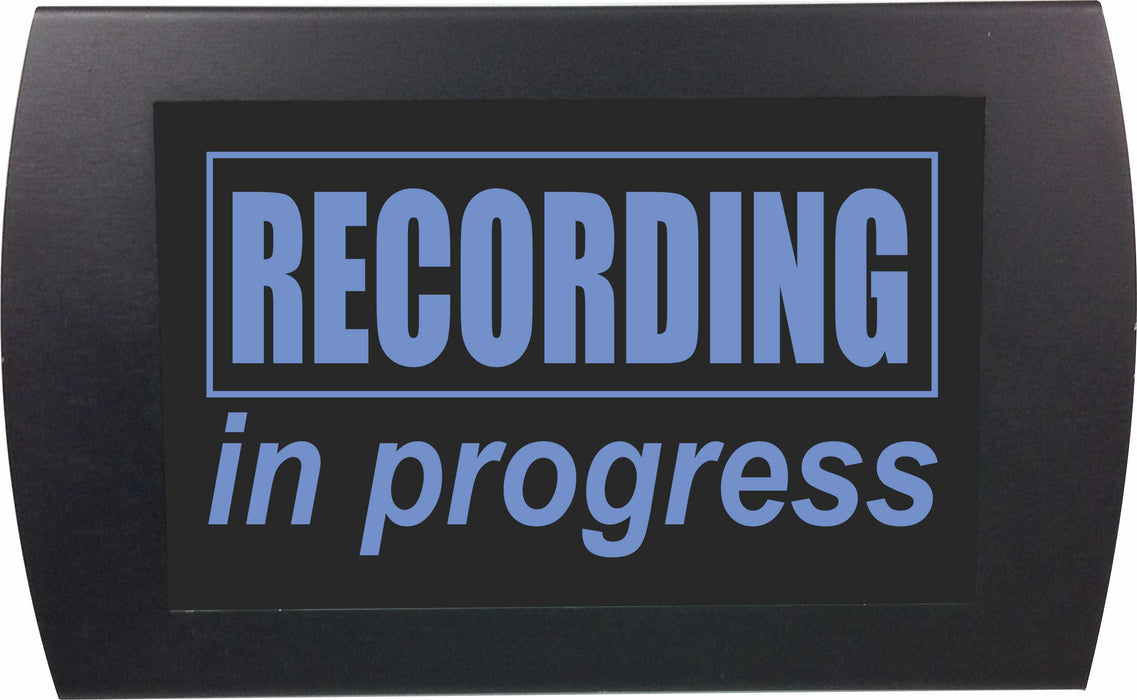 AMERICAN RECORDER - "RECORDING IN PROGRESS" LED Lighted Sign - AMERICAN RECORDER TECHNOLOGIES, INC.