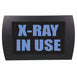 AMERICAN RECORDER -  "X-RAY IN USE" LED Lighted Sign - AMERICAN RECORDER TECHNOLOGIES, INC.