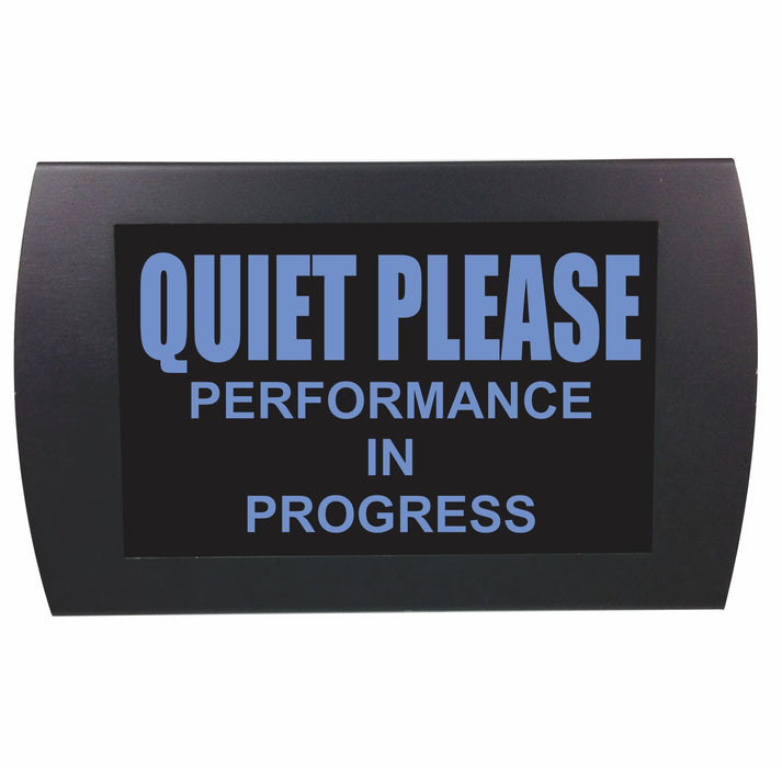 AMERICAN RECORDER - "QUIET PLEASE Performance in Progress" LED Lighted Sign - AMERICAN RECORDER TECHNOLOGIES, INC.