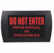 AMERICAN RECORDER - "DO NOT ENTER Rehearsal in Progress" LED Lighted Sign - AMERICAN RECORDER TECHNOLOGIES, INC.