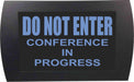 AMERICAN RECORDER - "DO NOT ENTER Conference in Progress" LED Lighted Sign - AMERICAN RECORDER TECHNOLOGIES, INC.