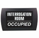 AMERICAN RECORDER "INTERROGATION ROOM OCCUPIED" - LED Lighted Sign - AMERICAN RECORDER TECHNOLOGIES, INC.