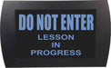 AMERICAN RECORDER - "DO NOT ENTER LESSON IN PROGRESS" LED Lighted Sign - AMERICAN RECORDER TECHNOLOGIES, INC.