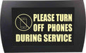 AMERICAN RECORDER - "PLEASE TURN OFF PHONES DURING SERVICE" LED Lighted Sign - AMERICAN RECORDER TECHNOLOGIES, INC.