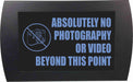 AMERICAN RECORDER - "ABSOLUTELY NO PHOTO OR VIDEO BEYOND THIS POINT" LED Lighted Sign - AMERICAN RECORDER TECHNOLOGIES, INC.