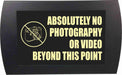 AMERICAN RECORDER - "ABSOLUTELY NO PHOTO OR VIDEO BEYOND THIS POINT" LED Lighted Sign - AMERICAN RECORDER TECHNOLOGIES, INC.