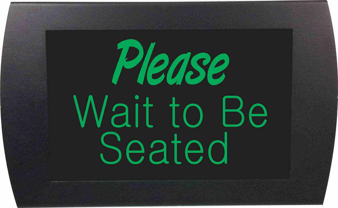 AMERICAN RECORDER - PLEASE WAIT TO BE SEATED" LED Lighted Sign - AMERICAN RECORDER TECHNOLOGIES, INC.