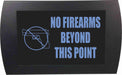 AMERICAN RECORDER - "NO FIREARMS BEYOND THIS POINT" LED Lighted Sign - AMERICAN RECORDER TECHNOLOGIES, INC.