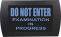 AMERICAN RECORDER - "Do Not Enter Examination in Progress" LED Lighted Sign - AMERICAN RECORDER TECHNOLOGIES, INC.