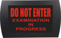 AMERICAN RECORDER - "Do Not Enter Examination in Progress" LED Lighted Sign - AMERICAN RECORDER TECHNOLOGIES, INC.