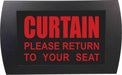 AMERICAN RECORDER - "CURTAIN Please Return to Your Seat" LED Lighted Sign - AMERICAN RECORDER TECHNOLOGIES, INC.