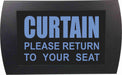 AMERICAN RECORDER - "CURTAIN Please Return to Your Seat" LED Lighted Sign - AMERICAN RECORDER TECHNOLOGIES, INC.