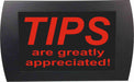 AMERICAN RECORDER - "TIPS Are Greatly Appreciated" LED Lighted Sign - AMERICAN RECORDER TECHNOLOGIES, INC.