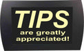 AMERICAN RECORDER - "TIPS Are Greatly Appreciated" LED Lighted Sign - AMERICAN RECORDER TECHNOLOGIES, INC.