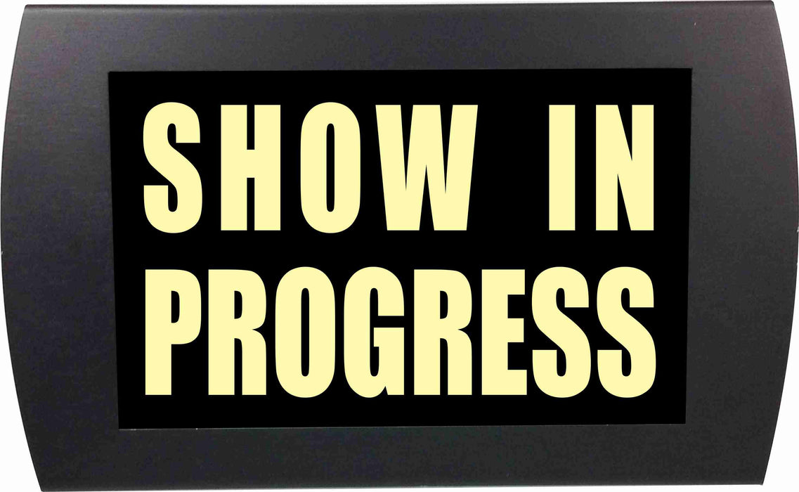 AMERICAN RECORDER - "SHOW IN PROGRESS" LED Lighted Sign - AMERICAN RECORDER TECHNOLOGIES, INC.