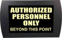 AMERICAN RECORDER - "AUTHORIZED PERSONNEL ONLY" LED Lighted Sign - AMERICAN RECORDER TECHNOLOGIES, INC.