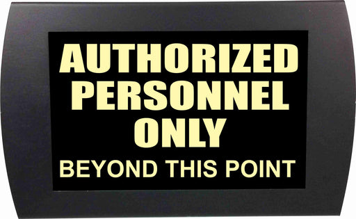 AMERICAN RECORDER - "AUTHORIZED PERSONNEL ONLY" LED Lighted Sign - AMERICAN RECORDER TECHNOLOGIES, INC.