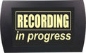 AMERICAN RECORDER - "RECORDING IN PROGRESS" LED Lighted Sign - AMERICAN RECORDER TECHNOLOGIES, INC.