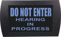 AMERICAN RECORDER - "DO NOT ENTER - HEARING IN PROGRESS" LED Lighted Sign - AMERICAN RECORDER TECHNOLOGIES, INC.