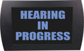 AMERICAN RECORDER -  "HEARING IN PROGRESS" LED Lighted Sign - AMERICAN RECORDER TECHNOLOGIES, INC.